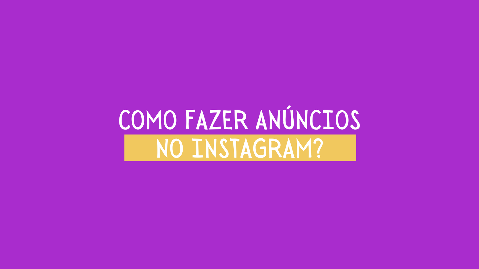 Como fazer anúncios no instagram