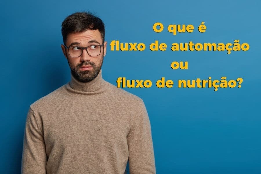 Fluxo-de-automação-ou-fluxo-de-nutrição Fluxo-de-automação-ou-fluxo-de-nutrição